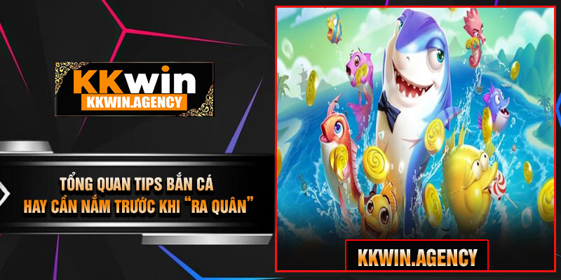 Tổng Quan Tips Bắn Cá Hay Cần Nắm Trước Khi “Ra Quân”