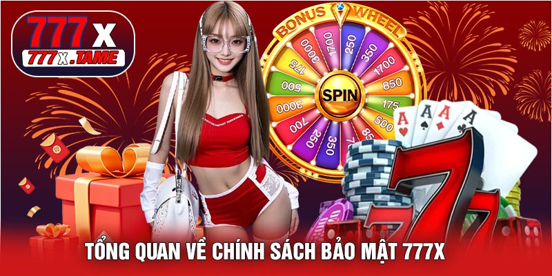 Tổng Quan Về Chính Sách Bảo Mật 777X